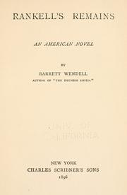 Cover of: Rankell's remains by Barrett Wendell