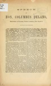 Cover of: Speech of Hon. Columbus Delano: delivered at Raleigh, North Carolina, July 24, 1872.