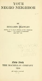 Cover of: Your Negro neighbor by Brawley, Benjamin Griffith