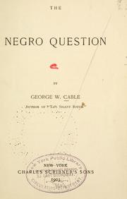 Cover of: The Negro question by George Washington Cable