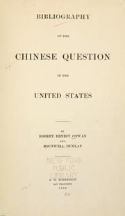 Cover of: Bibliography of the Chinese question in the United States