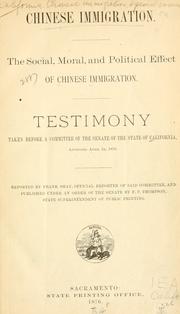 Chinese immigration by California. Legislature. Senate. Special Committee on Chinese Immigration.