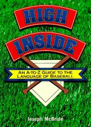Cover of: High and inside by Joseph McBride