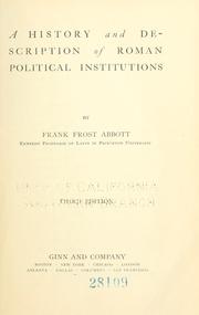 Cover of: A history and description of Roman political institutions by Frank Frost Abbott