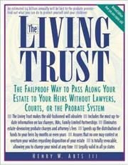 Cover of: The living trust: the failproof way to pass along your estate to your heirs without lawyers, courts, or the probate system
