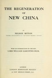 The regeneration of new China by Nelson Bitton