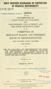 MMS's proposed rulemaking on certificates of financial responsibility by United States. Congress. House. Committee on Merchant Marine and Fisheries. Subcommittee on Coast Guard and Navigation.