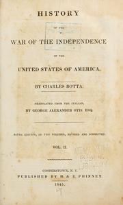 Cover of: History of the war of the independence of the United States of America. by Carlo Giuseppe Guglielmo Botta