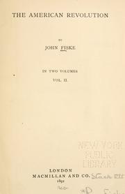 Cover of: The American Revolution by John Fiske