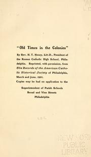 Cover of: "Old times in the colonies," by Hugh Thomas Henry