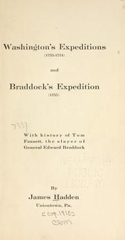 Cover of: Washington's expeditions (1753-1754) and Braddock's expedition (1755) by James Hadden