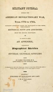 Cover of: A military journal during the American revolutionary war, from 1775 to 1783. by James Thacher