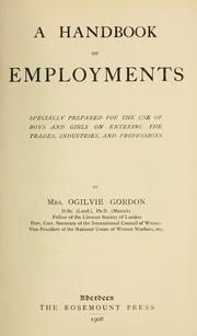 Cover of: A handbook of employments specially prepared for the use of boys and girls on entering the trades, industries, and professions