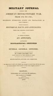 Cover of: A military journal during the American revolutionary war by James Thacher