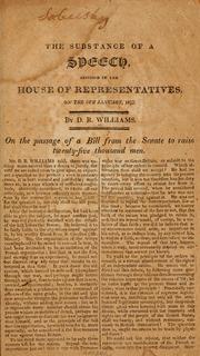 Cover of: The substance of a speech, delivered in the House of representatives on the 6th January, 1812.