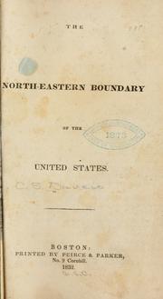 The north-eastern boundary of the United States by Charles Stewart Daveis