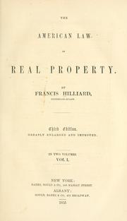 Cover of: The American law of real property. by Francis Hilliard, Francis Hilliard