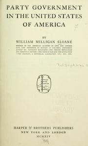 Cover of: Party government in the United States of America by William Milligan Sloane