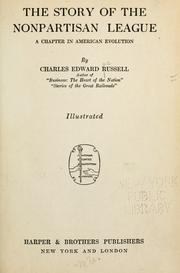 Cover of: The story of the Nonpartisan League by Charles Edward Russell