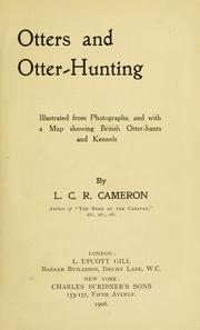 Otters and otter-hunting by Ludovick Charles Richard Duncombe-Jewell Cameron