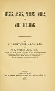 Cover of: Horses, asses, zebras, mules and mule breeding by W. B. Tegetmeier