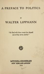 Cover of: A preface to politics. by Walter Lippmann