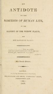 Cover of: An antidote to the miseries of human life: in the History of the widow Placid and her daughter Rachael