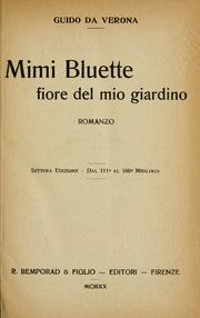 Cover of: Mimi Bluette, fiore del mio giardino. by Guido da Verona