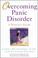 Cover of: Overcoming panic disorder