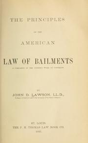 Cover of: principles of the American law of bailments: a companion to the author's work on contracts.