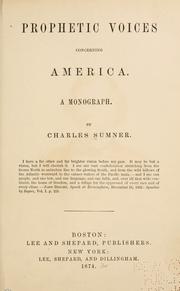 Cover of: Prophetic voices concerning America. by Charles Sumner
