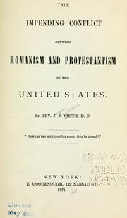 Cover of: The impending conflict between Romanism and Protestantism in the United States. by J. J. Smith