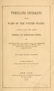 Thrilling incidents of the wars of the United States by Jacob K. Neff