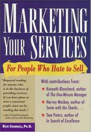 Cover of: Marketing your services: for people who hate to sell