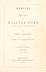 Cover of: Memoirs of the life of William Wirt by John Pendleton Kennedy, John Pendleton Kennedy