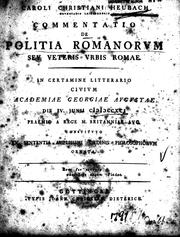 Commentatio de politia Romanorum seu veteris urbis Romae by C. C. Heubach