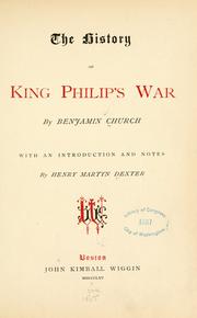 Cover of: The history of King Philip's war by Benjamin Church