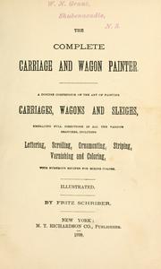 The complete carriage and wagon painter by Fritz Schriber