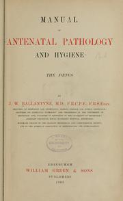 Cover of: Manual of antenatal pathology and hygiene: the foetus