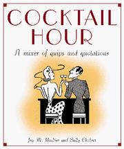 Cover of: Cocktail hour: a mixer of quips and quotations