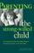 Cover of: Parenting the strong-willed child