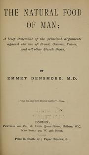 Cover of: The natural food of man by Emmet Densmore