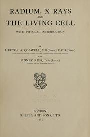 Cover of: Radium, X rays and the living cell | Colwell, Hector Alfred