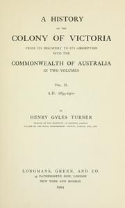 Cover of: history of the Colony of Victoria: from its discovery to its absorption into the Commonwealth of Australia.