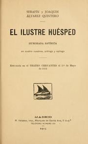 Cover of: El ilustre huésped: humorada satírica en cuatro cuadros, prólogo y epílogo
