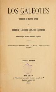 Cover of: Los galeotes by Serafín Álvarez Quintero