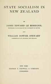 Cover of: State socialism in New Zealand by James Edward Le Rossignol