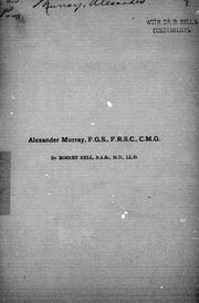 Cover of: Alexander Murray, F.G.S., F.R.S.C., C.M.G.