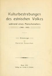 Cover of: Kulturbestrebungen des estnischen Volkes während eines Menschenalters (1869-1900) by Heinrich Rosenthal