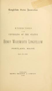 Cover of: Exercises at the unveiling of the statue of Henry Wadsworth Longfellow